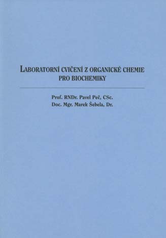 Laboratorní cvičení z organické chemie pro biochemiky