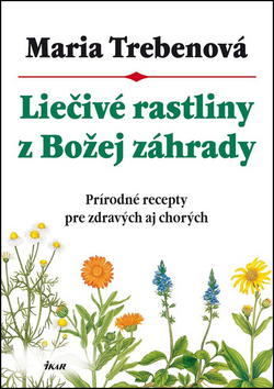 Liečivé rastliny z Božej záhrady