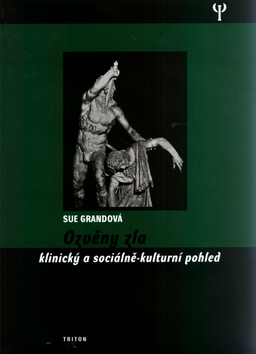 Ozvěny zla klinický a sociálně-kulturní pohled