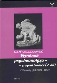 Vztahová psychoanalýza - Zrození tradice 2. díl