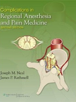 Complications in Regional Anesthesia and Pain Medicine
