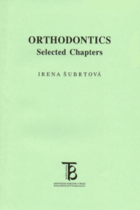 Orthodontics. Selected Chapters