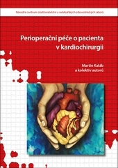 Perioperační péče o pacienta v kardiochirurgii