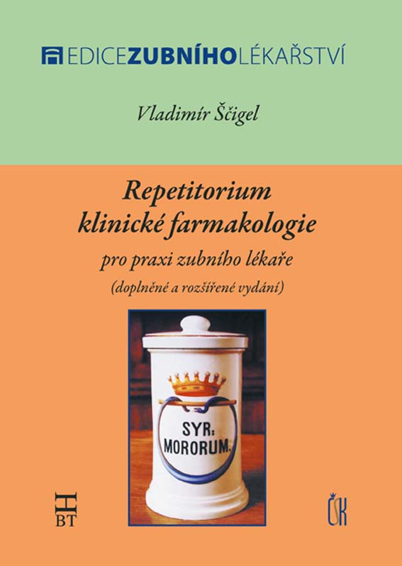 Repetitorium klinické farmakologie pro praxi zubního lékaře