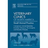 Companion Animal Medicine: Evolving Infectious, Toxicological, and Parasitic Dis