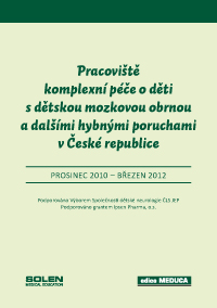 Pracoviště komplexní péče o děti s dětskou mozkovou obrnou a dalšími hybnými por