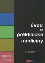 Patologická fyziologie. Úvod do klinické medicíny