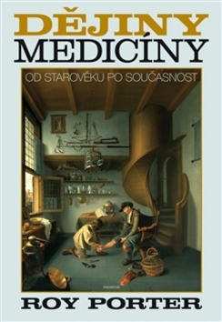 Dějiny medicíny. Od starověku po současnost