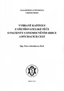 Vybrané kapitoly z ošetřovatelské péče o pacienty s onemocněním srdce a 