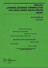 Základy latinské lékařské terminologie pro bakalářské zdravotnické obory