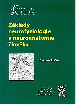 Základy neurofyziologie a neuroanatomie člověka