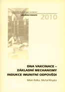 DNA Vakcinace - základní mechanismy indukce imunitní odpovědi