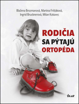 Rodičia sa pýtajú ortopéda