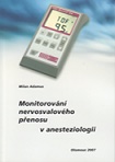 Monitorování nervosvalového přenosu v anesteziologii