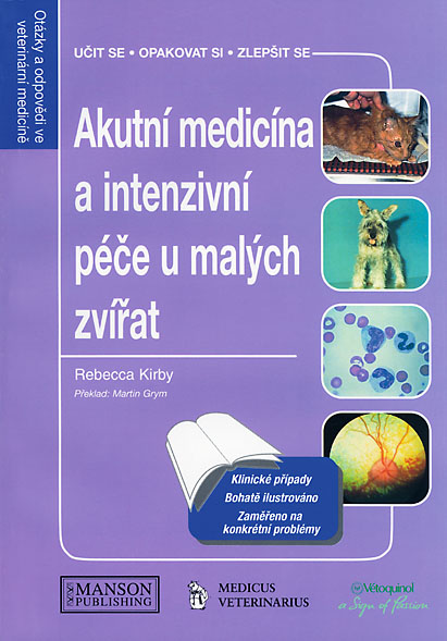 Akutní medicína a intenzivní péče u malých zvířat-otázky a odpovědi 