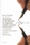 Development of Test Baterries for Diagnostics of Motor Laterality Manifestation