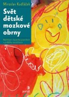 Svět dětské mozkové obrny: Nahlížení vlastního postižení v průběhu socializace