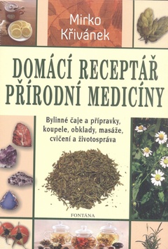 Domácí receptář přírodní medicíny