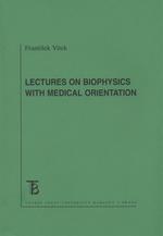Lectures on Biophysics with Medical Orientation