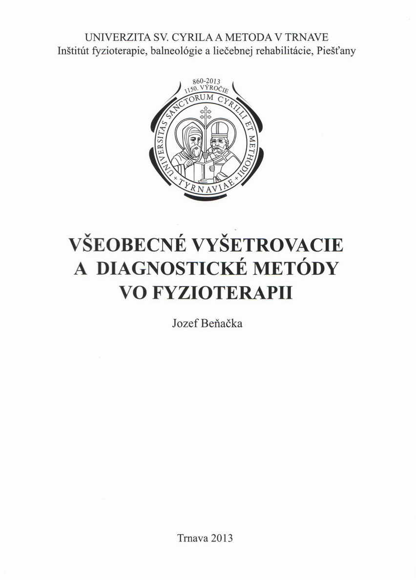 Všeobecné vyšetrovacie a diagnostické metódy vo fyzioterapii