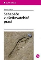 Sebepéče v ošetřovatelské praxi