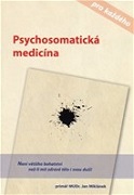 Psychosomatická medicína pro každého