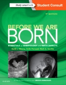 Before We Are Born: Essentials of Embryology and Birth Defects, 9e