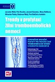 Trendy v profylaxi žilní tromboembolické nemoci 2.vydání