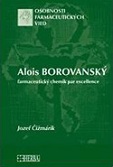 Alois Borovanský - farmaceutický chemik par excellence 