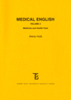 Medical English, Volume 2, Medicine and Healh Care