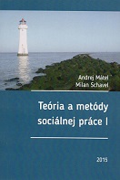 Teória a metódy sociálnej práce I.