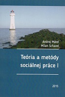 Teória a metódy sociálnej práce I.