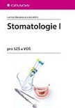 Stomatologie I. pro SZŠ a VOŠ