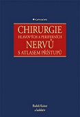 Chirurgie hlavových a periferních nervů s atlasem přístupů