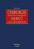 Chirurgie hlavových a periferních nervů s atlasem přístupů