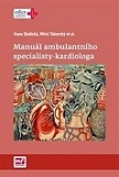 Manuál ambulantního specialisty - kardiologa