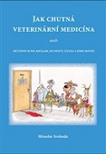Jak chutná veterinární medicína