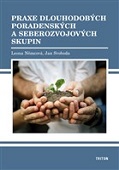 Praxe dlouhodobých poradenských a seberozvojových skupin