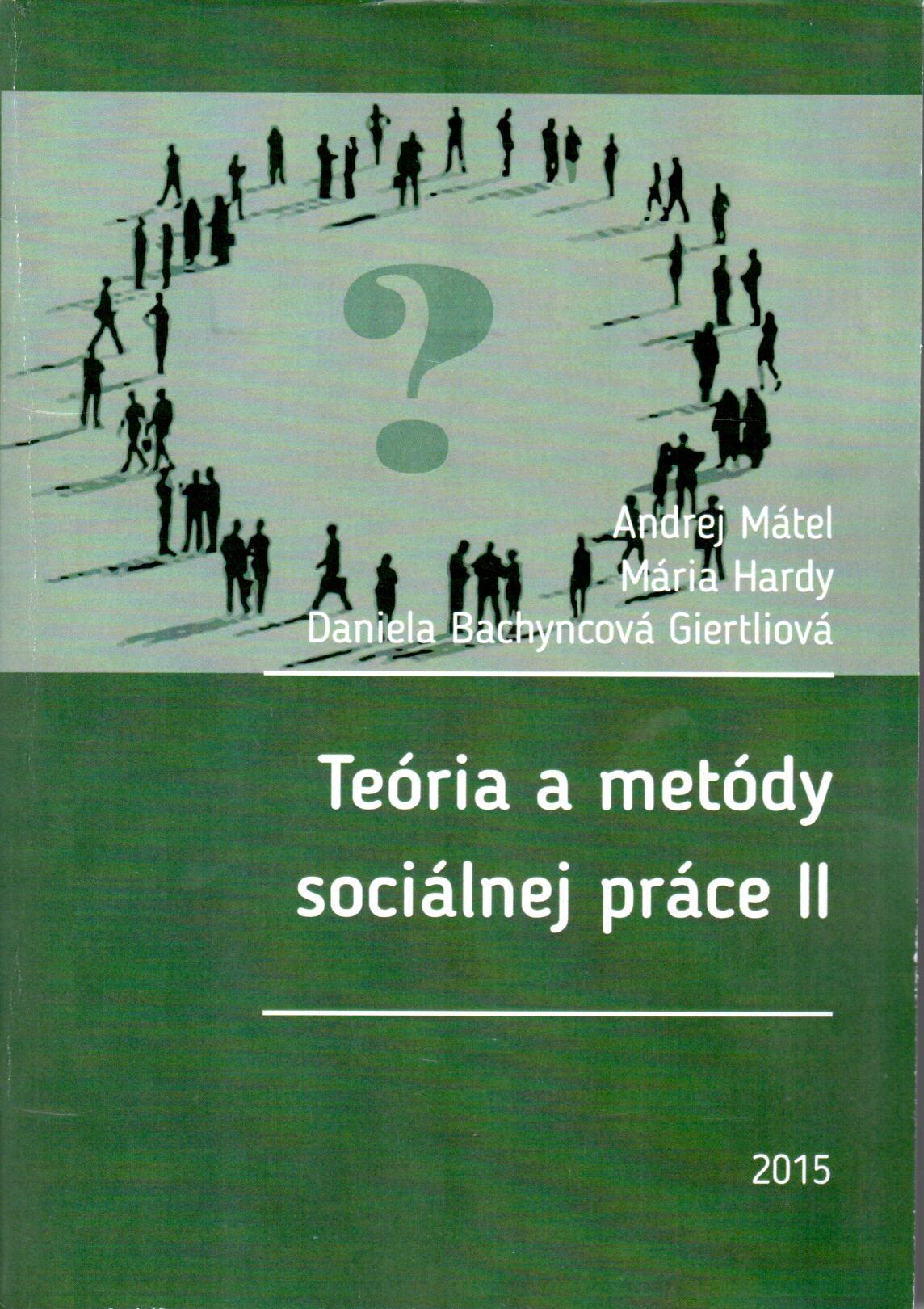 Teória a metódy sociálnej práce II