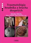 Traumatológia hrudníka a brucha dospelých