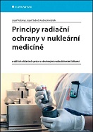 Principy radiační ochrany v nukleární medicíně