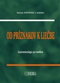 Od príznakov k liečbe - Gastroenterológia pre medikov