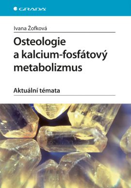Osteologie a kalcium–fosfátový metabolizmus