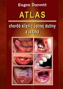 Atlas chorôb slizníc ústnej dutiny a jazyka