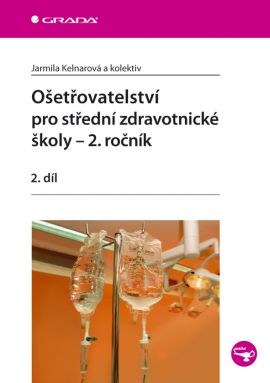 Ošetřovatelství pro střední zdravotnické školy – 2. ročník, 2.díl