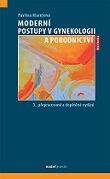 Moderní postupy v gynekologii a porodnictví 3. vydání