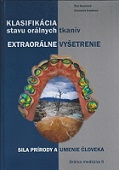 Extraorálne vyšetrenie Klasifikácia stavu orálnych tkanív