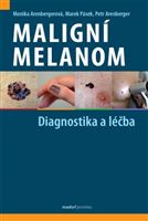 Maligní melanom - diagnostika a léčba