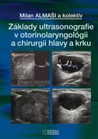 Základy ultrasonografie v otorinolaryngológii a chirurgii hlavy a krku