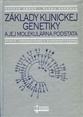 Základy klinickej genetiky a jej molekulárna podstata